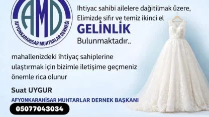 Afyonkarahisar Muhtarlar Derneği'nden İhtiyaç Sahibi Ailelere Gelinlik Desteği