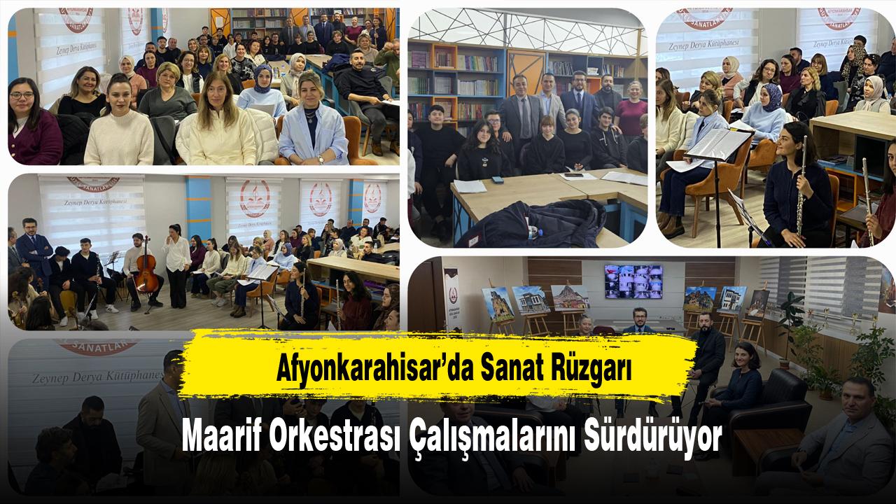Afyonkarahisar’da Sanat Rüzgarı: Maarif Orkestrası Çalışmalarını Sürdürüyor