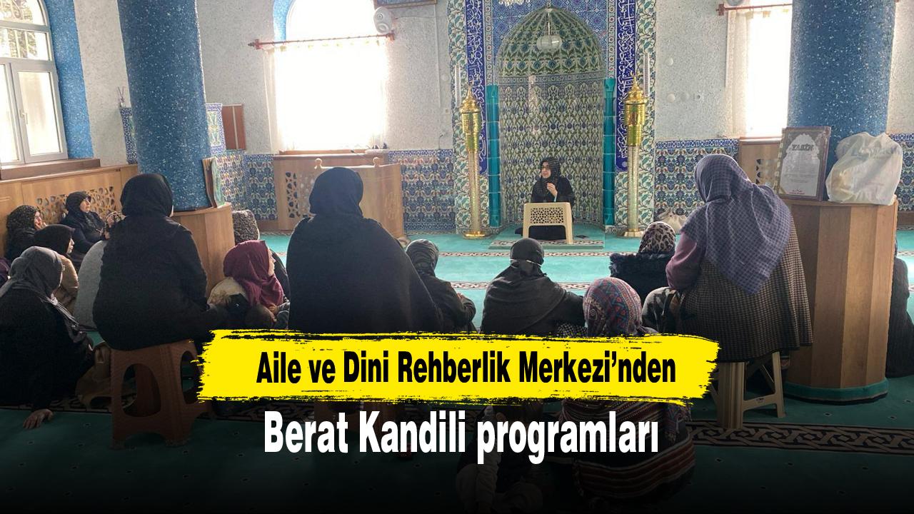 Aile Ve Dini Rehberlik Merkezi’nden Berat Kandili Programları