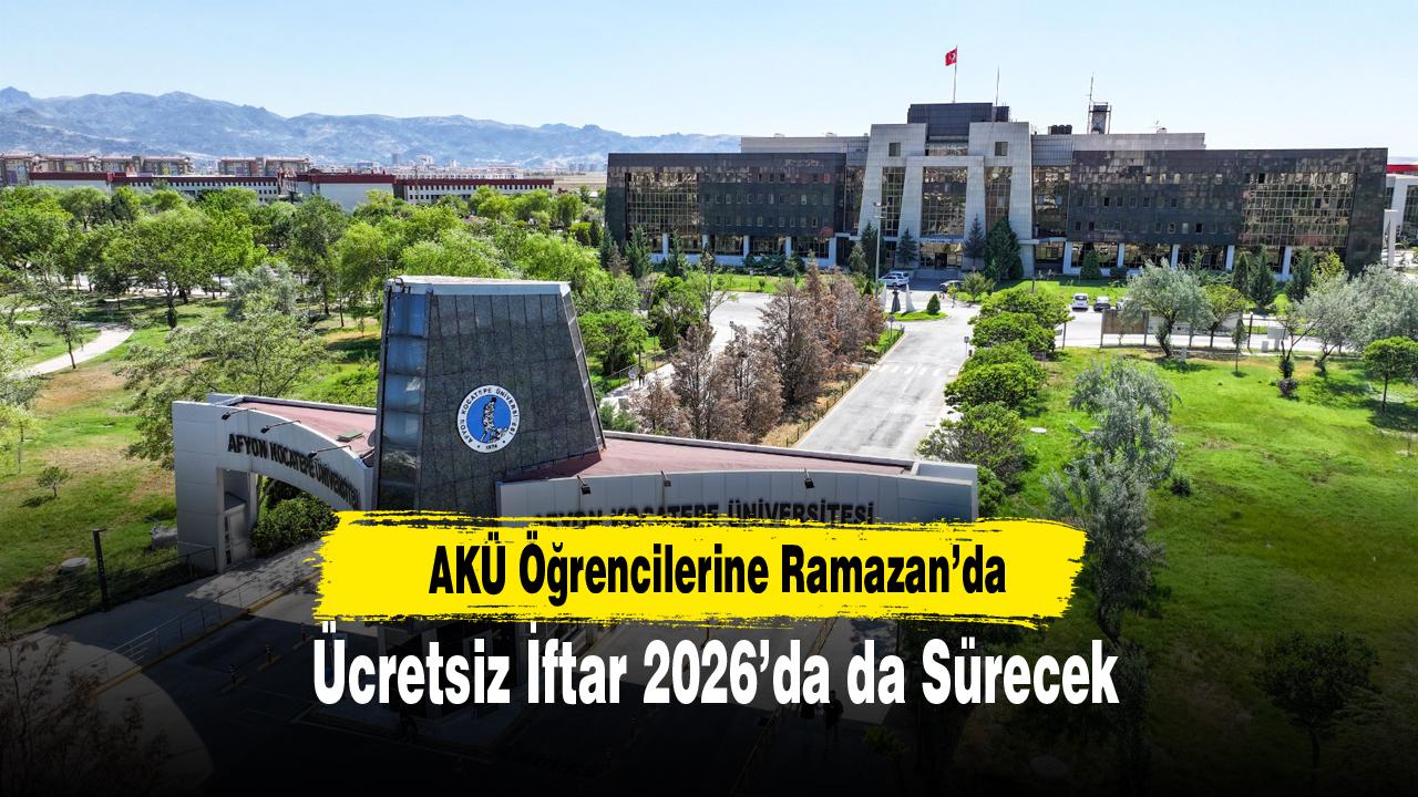 AKÜ Öğrencilerine Ramazan’da Ücretsiz İftar 2026’da da Sürecek