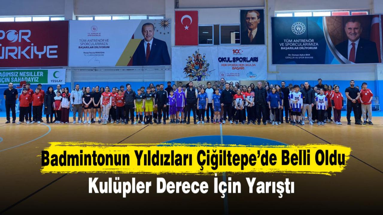 Badmintonun Yıldızları Çiğiltepe’de Belli Oldu