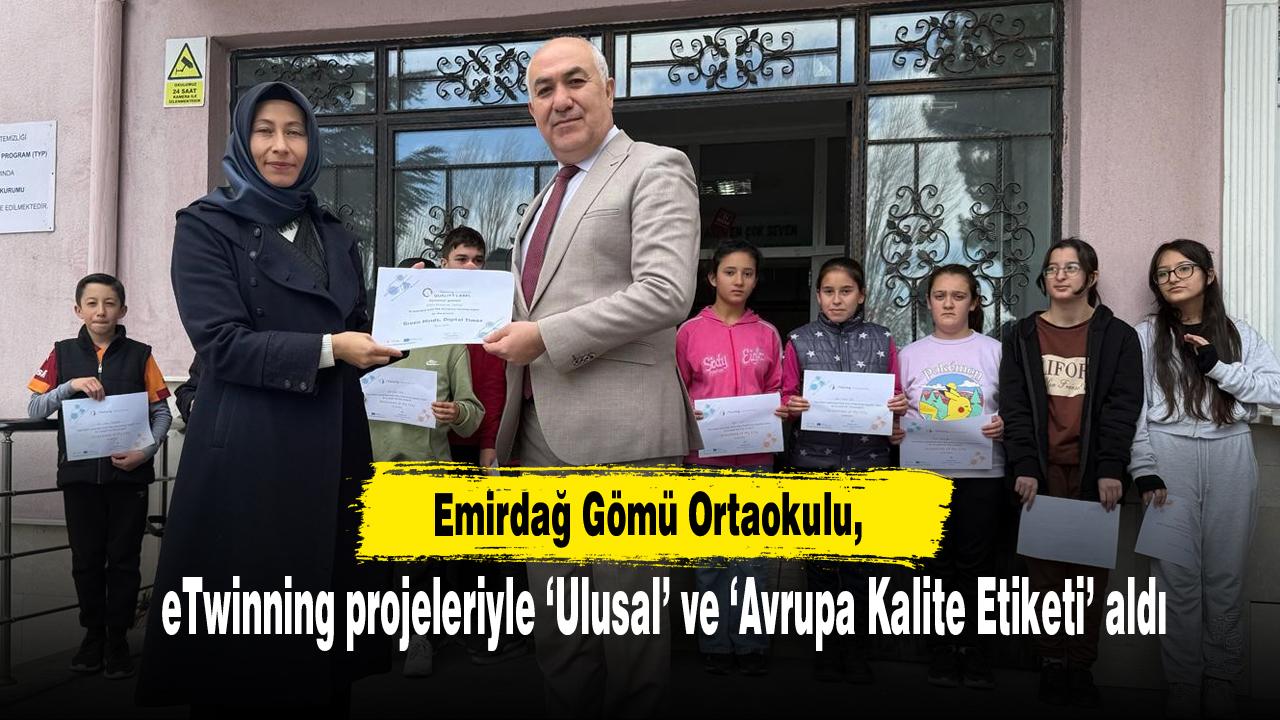 Emirdağ Gömü Ortaokulu, eTwinning projeleriyle ‘Ulusal’ ve ‘Avrupa Kalite Etiketi’ aldı