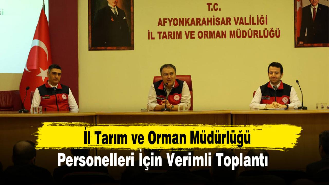 İl Tarım ve Orman Müdürlüğü Personelleri İçin Verimli Toplantı