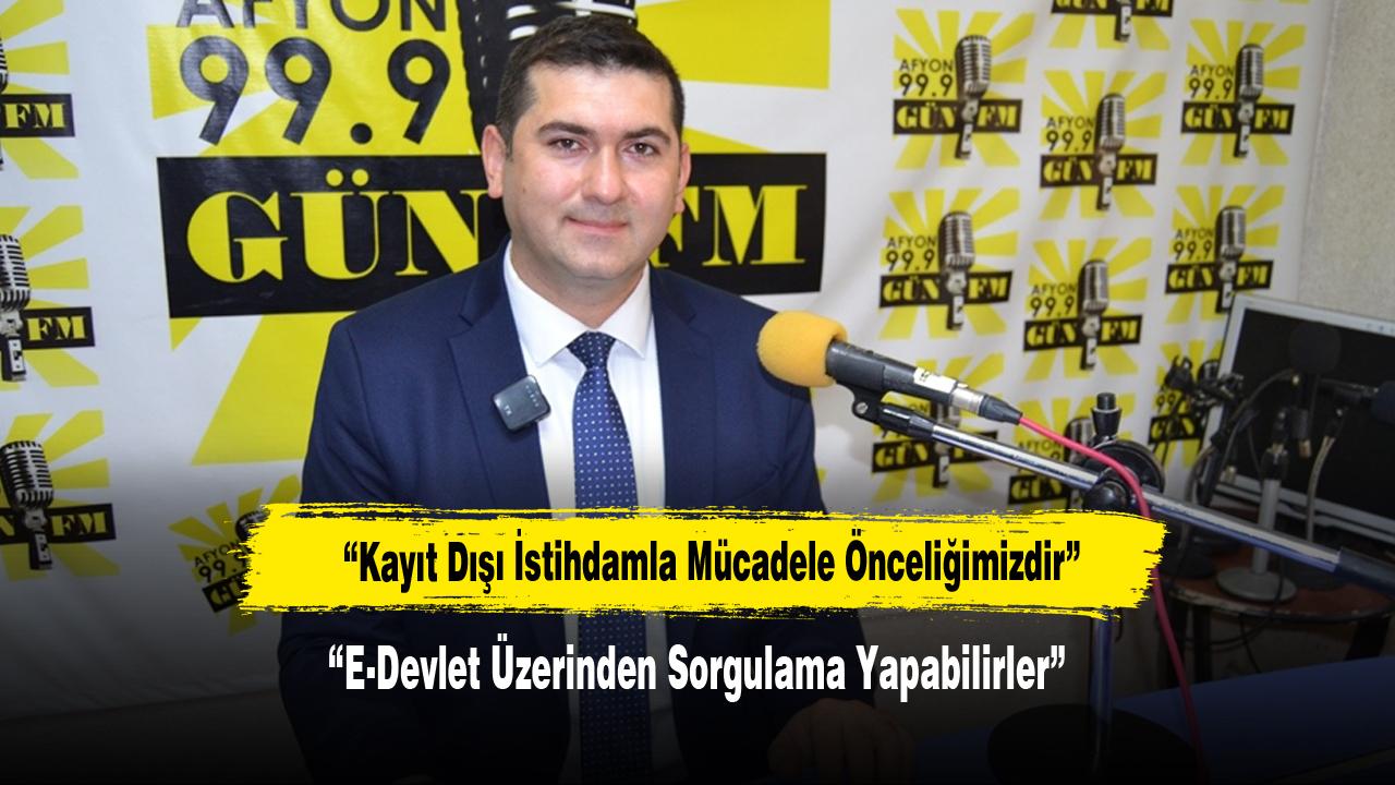 “Kayıt Dışı İstihdamla Mücadele Önceliğimizdir”