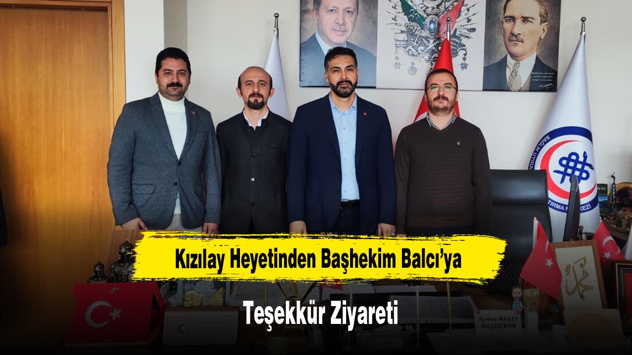 Kızılay Heyetinden Başhekim Balcı’ya Teşekkür Ziyareti