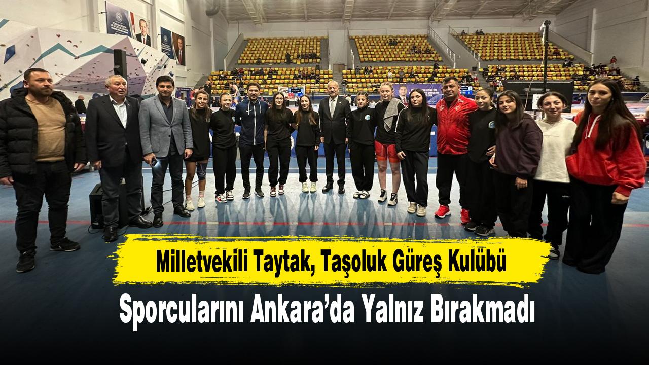 Milletvekili Taytak, Taşoluk Güreş Kulübü Sporcularını Ankara’da Yalnız Bırakmadı