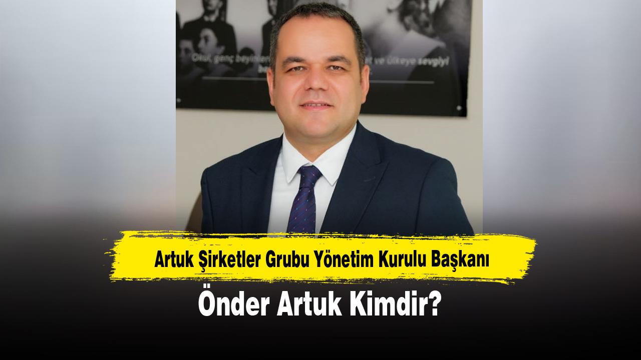 Önder Artuk Kimdir?