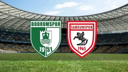 Samsunspor – Bodrum FK Türkiye Kupası Maçı: Canlı Yayın ve Saat Bilgileri!