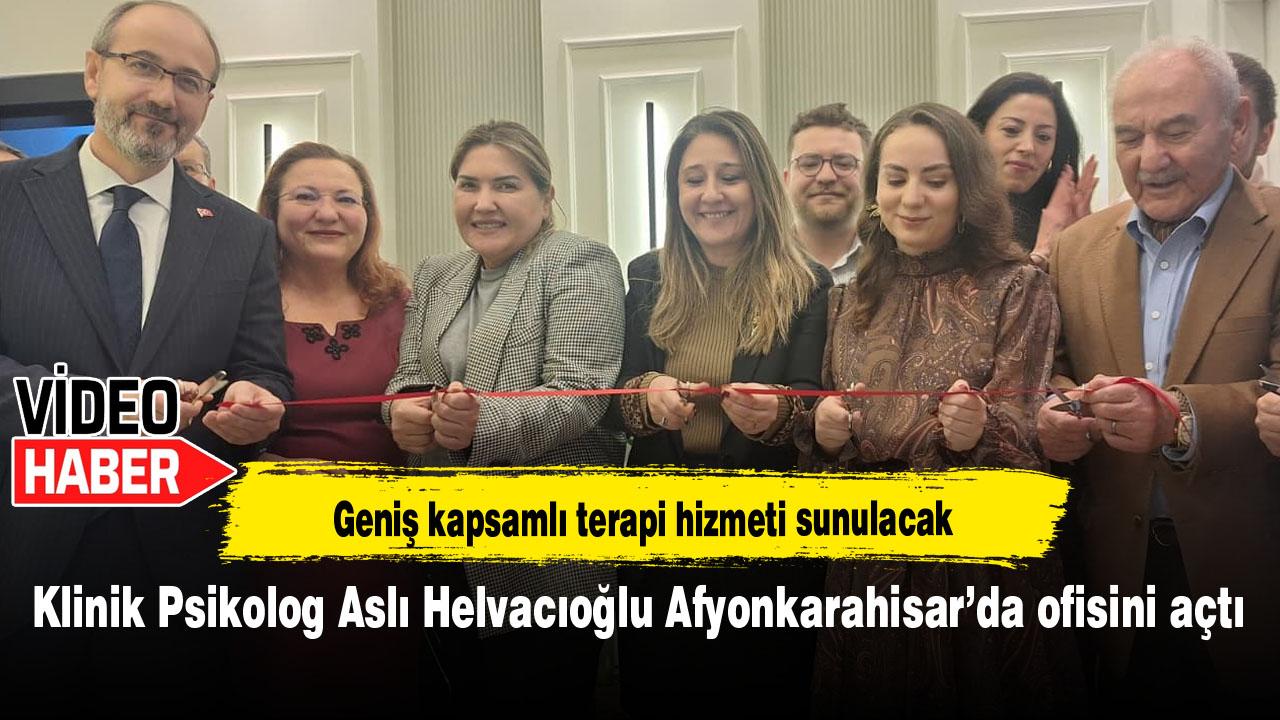 Klinik Psikolog Aslı Helvacıoğlu Afyonkarahisar’da ofisini açtı