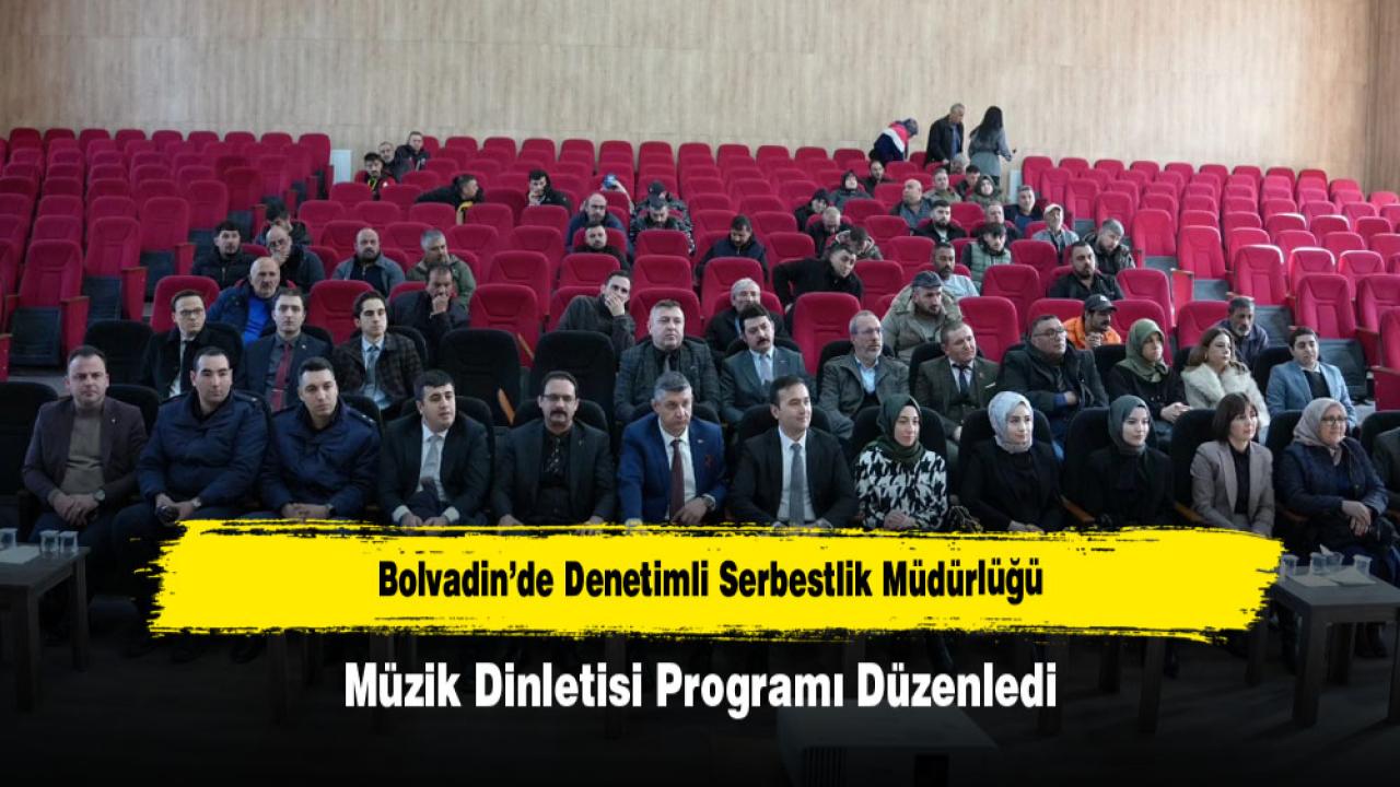 Bolvadin’de Denetimli Serbestlik Müdürlüğü Müzik Dinletisi Programı Düzenledi