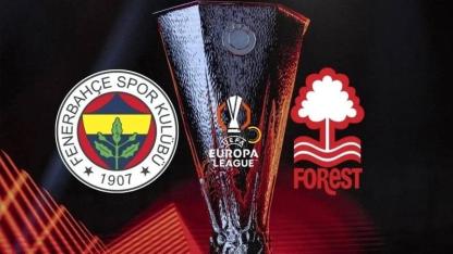 Fenerbahçe – Nottingham Forest Maçı: Saat, Kanal ve Muhtemel 11'ler!
