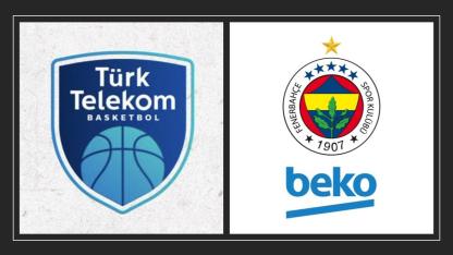 Fenerbahçe Beko – Türk Telekom Maçı Ne Zaman, Saat Kaçta, Hangi Kanalda?