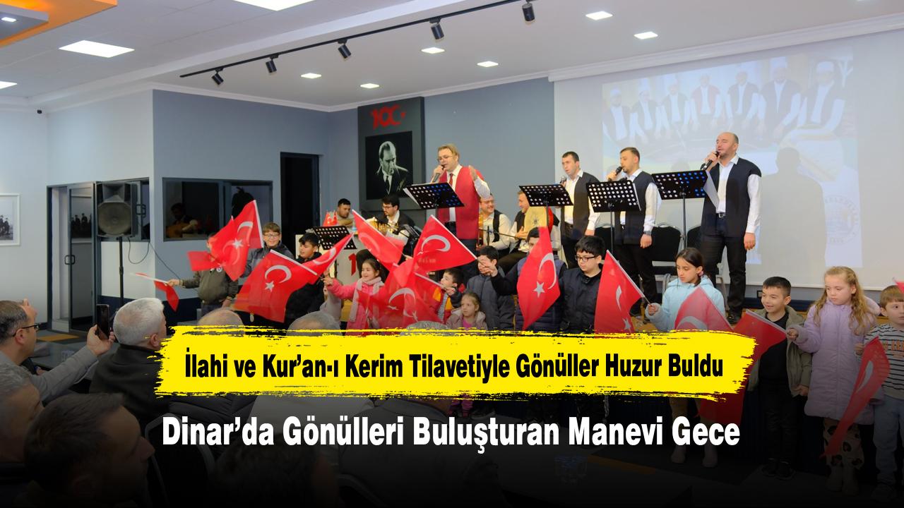 Dinar’da Gönülleri Buluşturan Manevi Gece