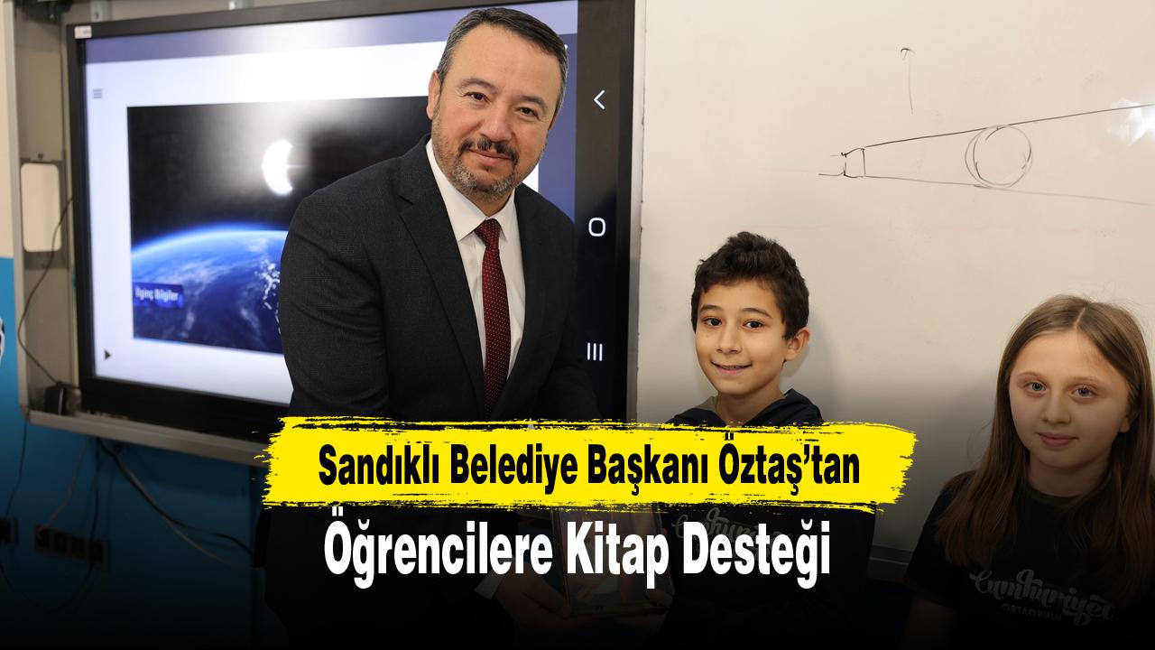 Sandıklı Belediye Başkanı Öztaş’tan Öğrencilere Kitap Desteği