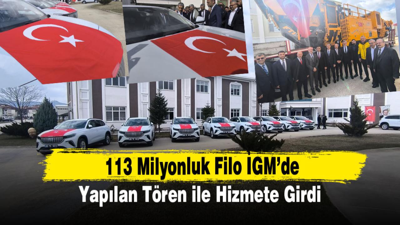 113 Milyonluk Filo İGM’de Yapılan Tören ile Hizmete Girdi