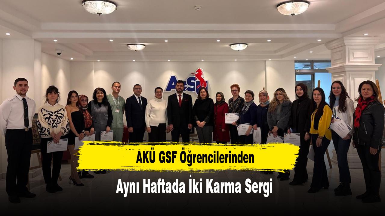 AKÜ GSF Öğrencilerinden Aynı Haftada İki Karma Sergi