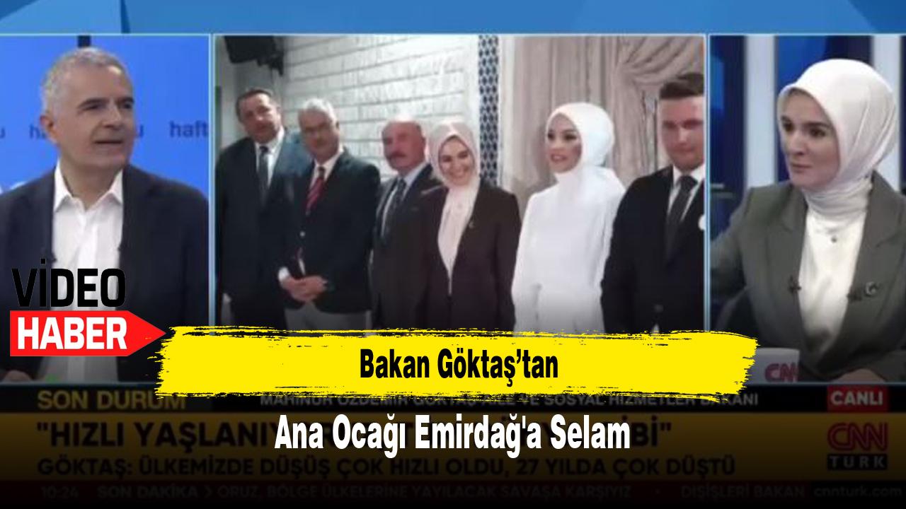 Bakan Göktaş’tan Ana Ocağı Emirdağ'a Selam
