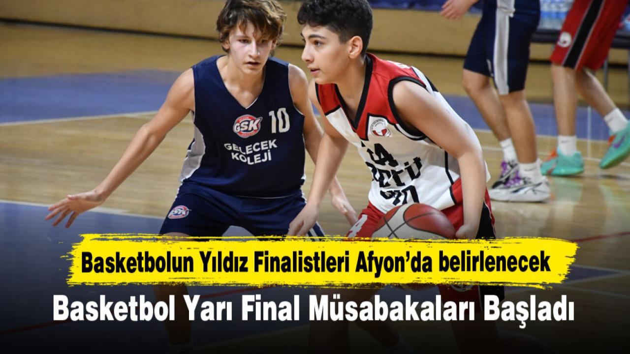 Basketbolun Yıldız Finalistleri Afyon’da belirlenecek