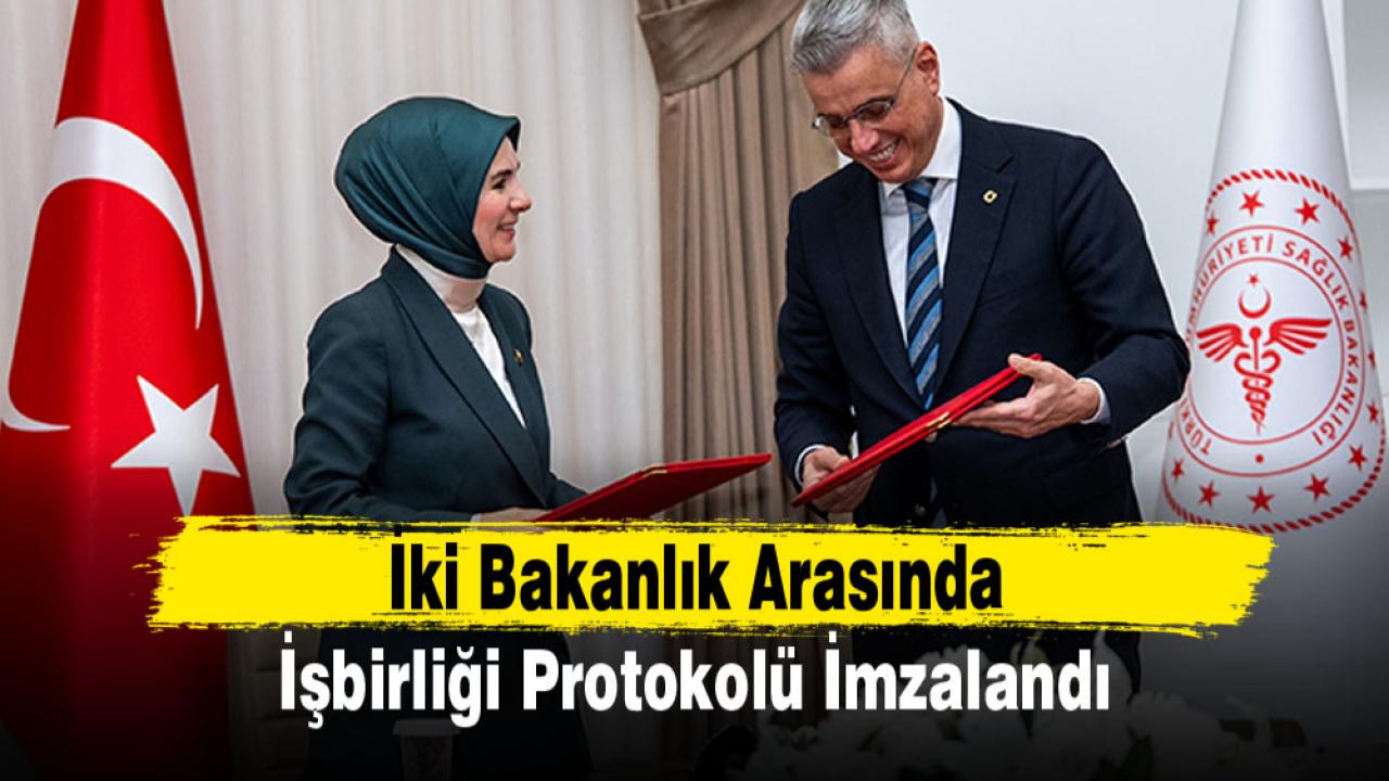 İki Bakanlık Arasında İşbirliği Protokolü İmzalandı