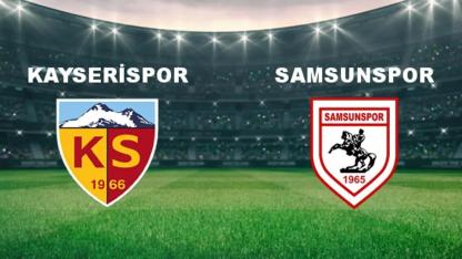 Samsunspor - Kayserispor Maçı Ne Zaman, Hangi Kanalda, Saat Kaçta?