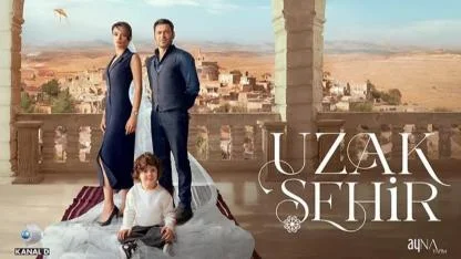 Uzak Şehir Bu Akşam Var mı? Yeni Bölüm Yayınlanacak mı?