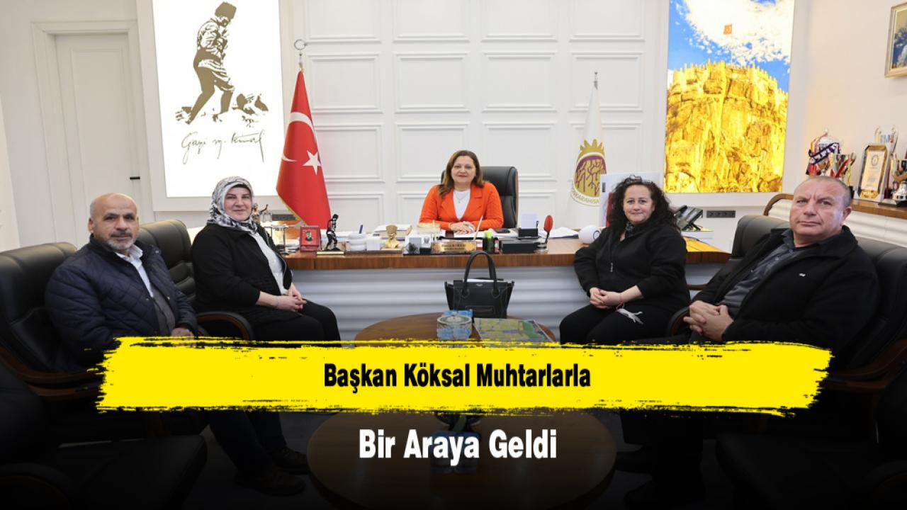 Başkan Köksal Muhtarlarla Bir Araya Geldi