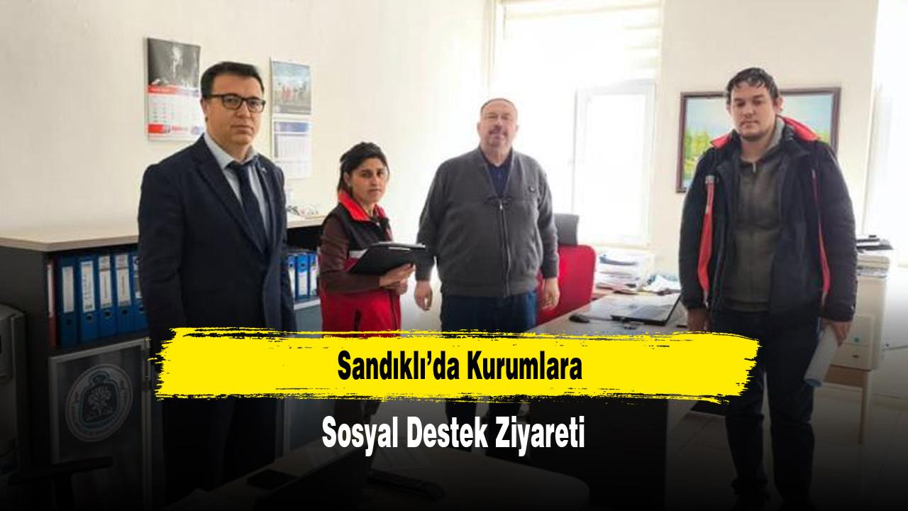 Sandıklı’da Kurumlara Sosyal Destek Ziyareti