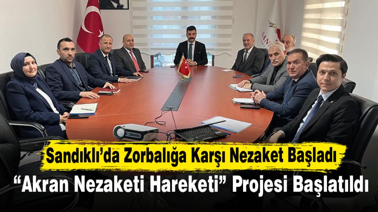Sandıklı’da Zorbalığa Karşı Nezaket Başlatıldı;   “Akran Nezaketi Hareketi” Projesi Başlatıldı