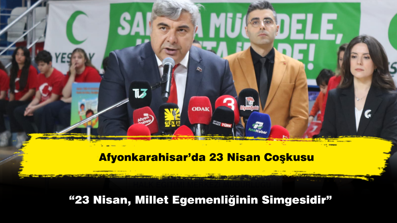 “23 Nisan, Millet Egemenliğinin Simgesidir”