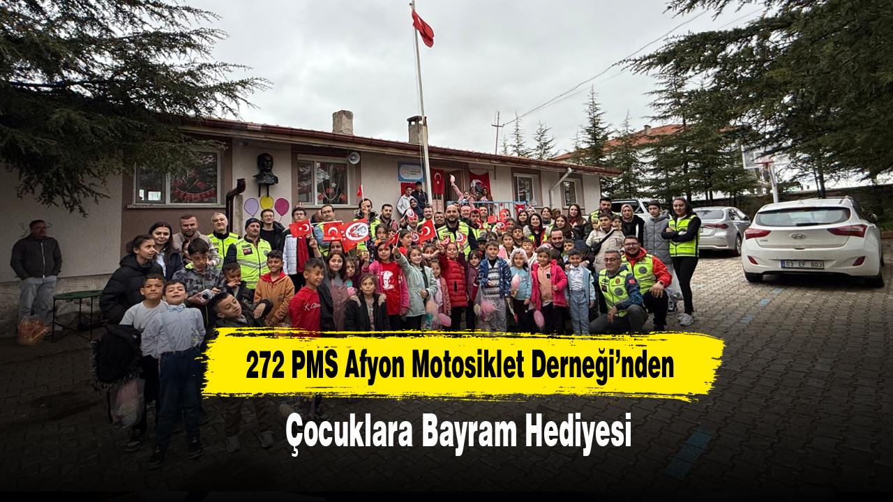 272 PMS Afyon Motosiklet Derneği’nden Çocuklara Bayram Hediyesi