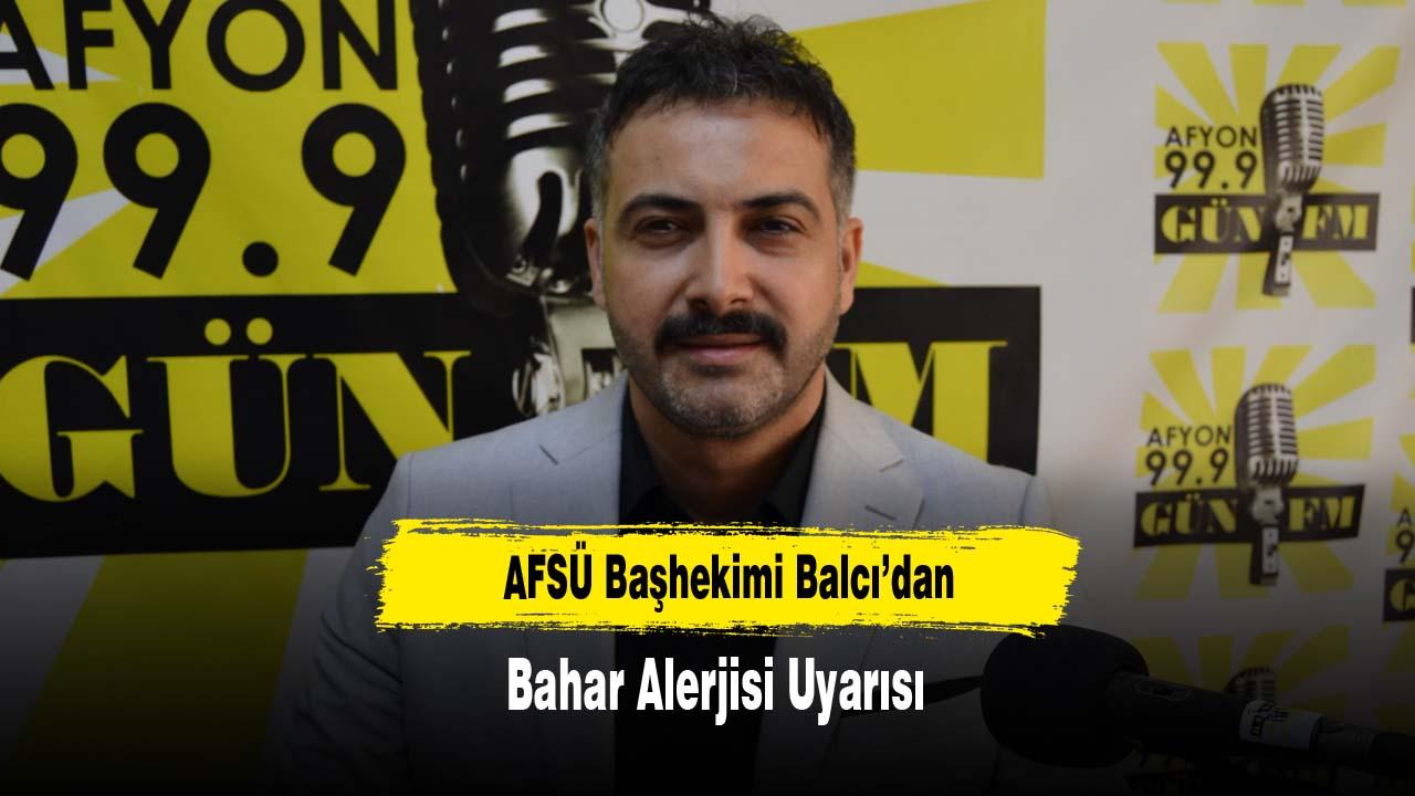 AFSÜ Başhekimi Balcı’dan Bahar Alerjisi Uyarısı