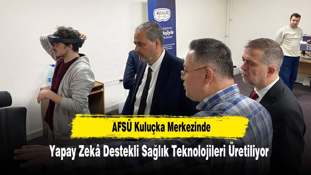 AFSÜ Kuluçka Merkezinde Yapay Zekâ Destekli Sağlık Teknolojileri Üretiliyor