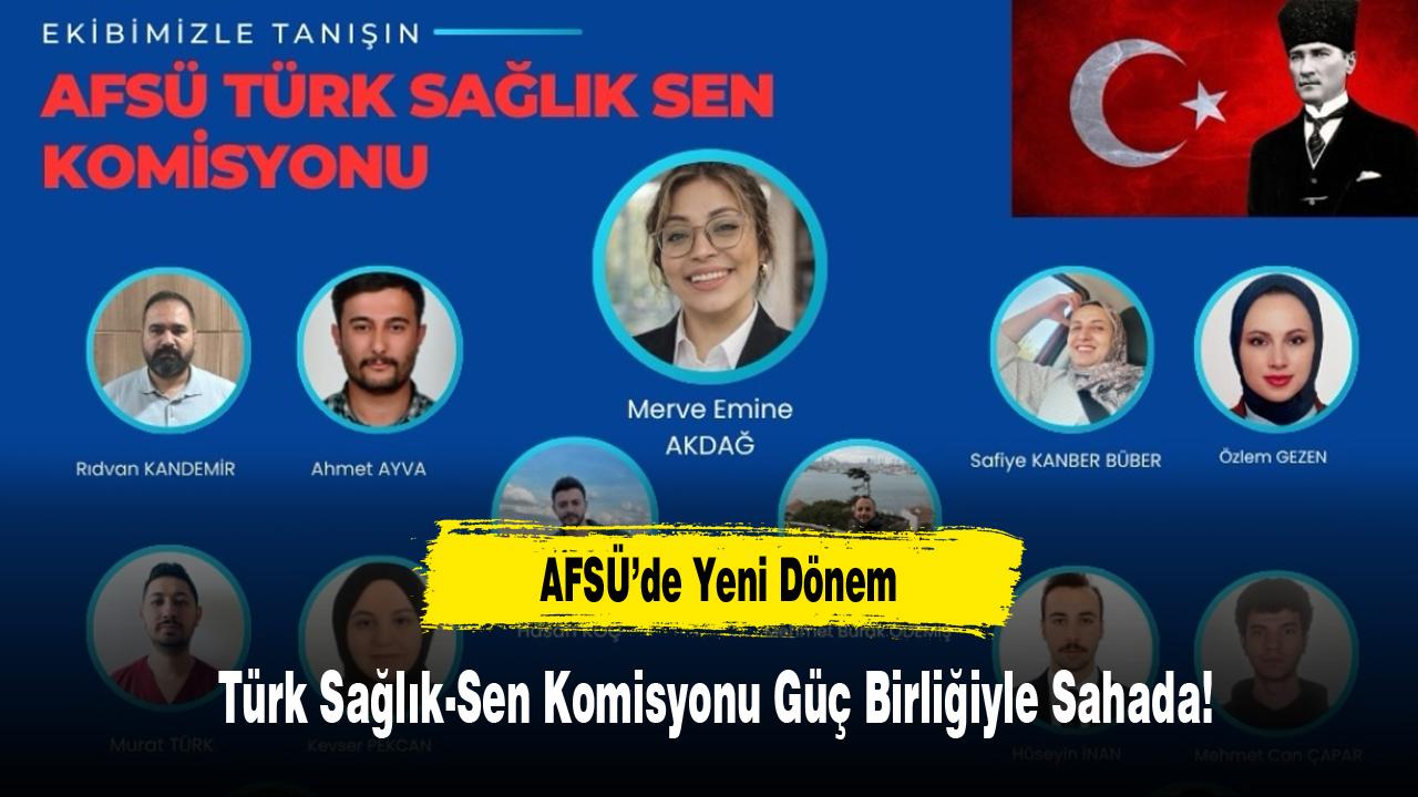 AFSÜ’de Yeni Dönem: Türk Sağlık-Sen Komisyonu Güç Birliğiyle Sahada!