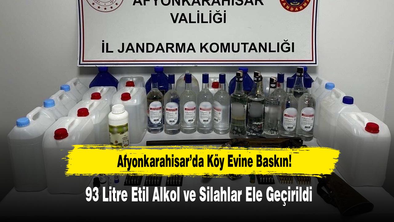 Afyon’da 93 Litre Sahte Alkol ve Ruhsatsız Silahlar Ele Geçirildi