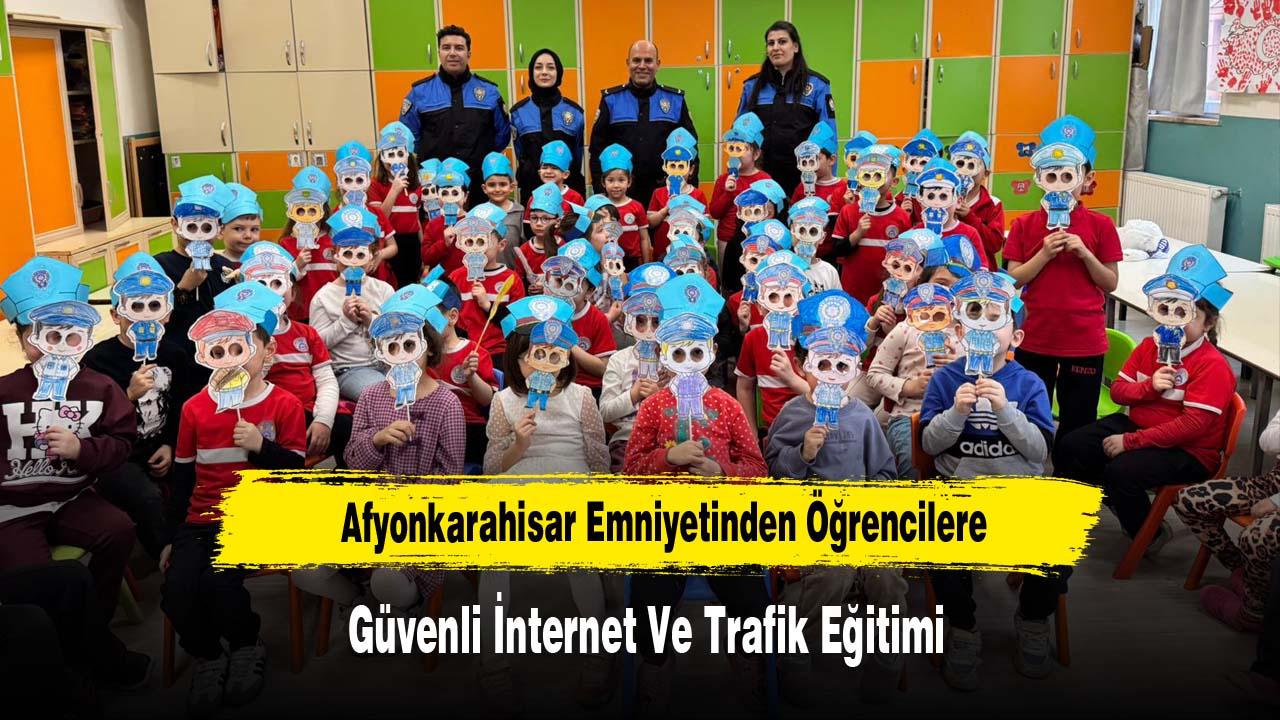 Afyonkarahisar Emniyetinden Öğrencilere Güvenli İnternet Ve Trafik Eğitimi