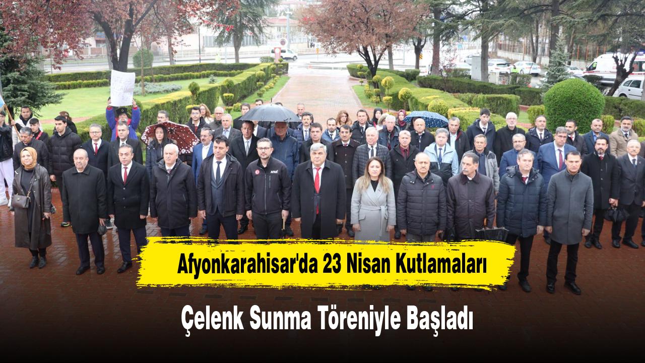 Afyonkarahisar'da 23 Nisan Kutlamaları Çelenk Sunma Töreniyle Başladı