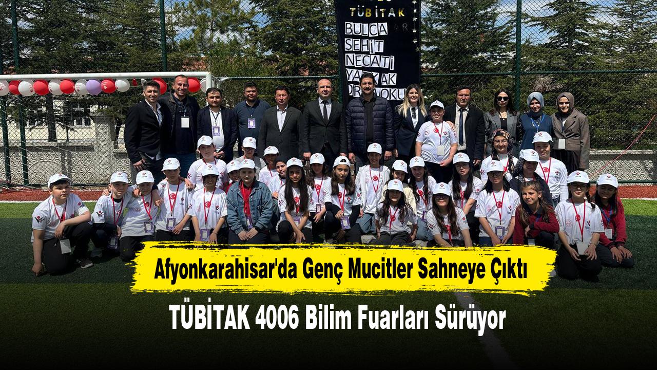 Afyonkarahisar'da Genç Mucitler Sahneye Çıktı: TÜBİTAK 4006 Bilim Fuarları Sürüyor