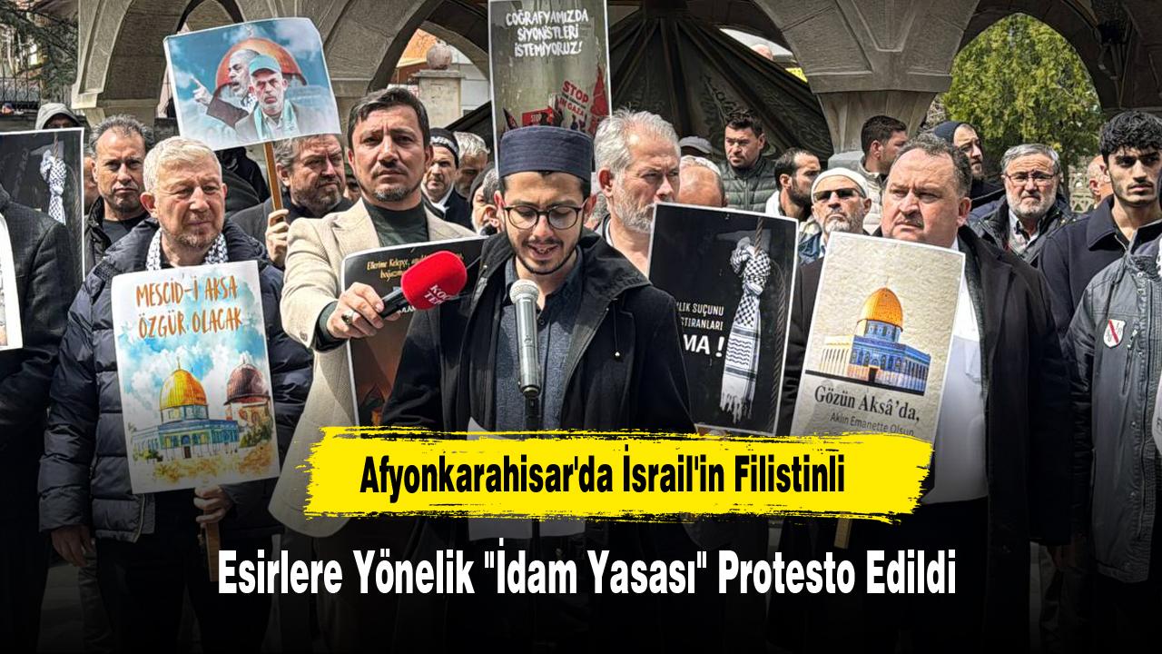 Afyonkarahisar'da İsrail'in Filistinli Esirlere Yönelik 