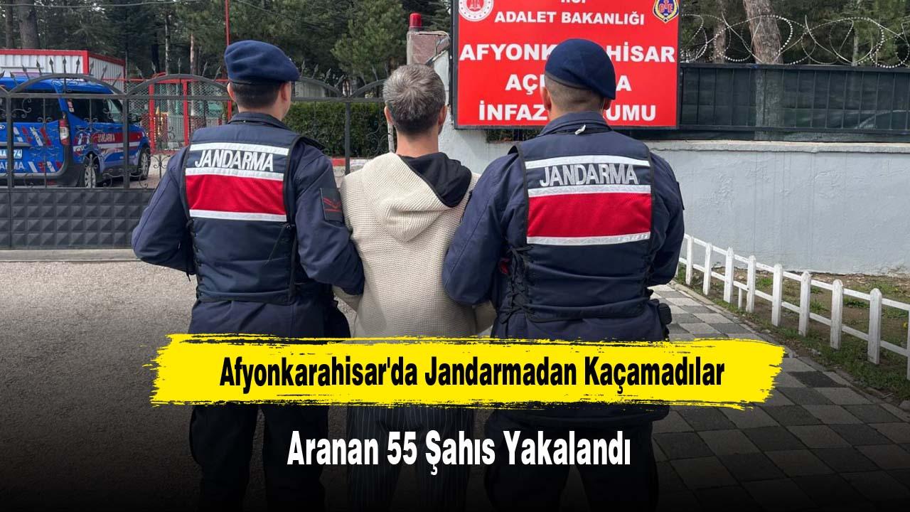 Afyonkarahisar'da Jandarmadan Kaçamadılar: Aranan 55 Şahıs Yakalandı
