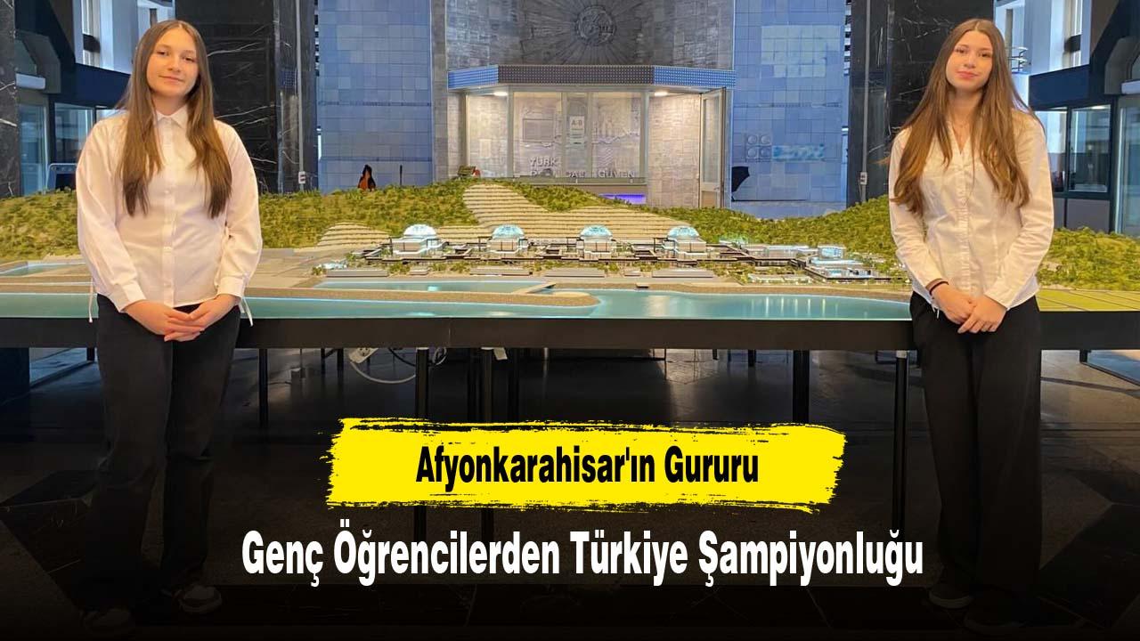 Afyonkarahisar'ın Gururu Genç Öğrencilerden Türkiye Şampiyonluğu
