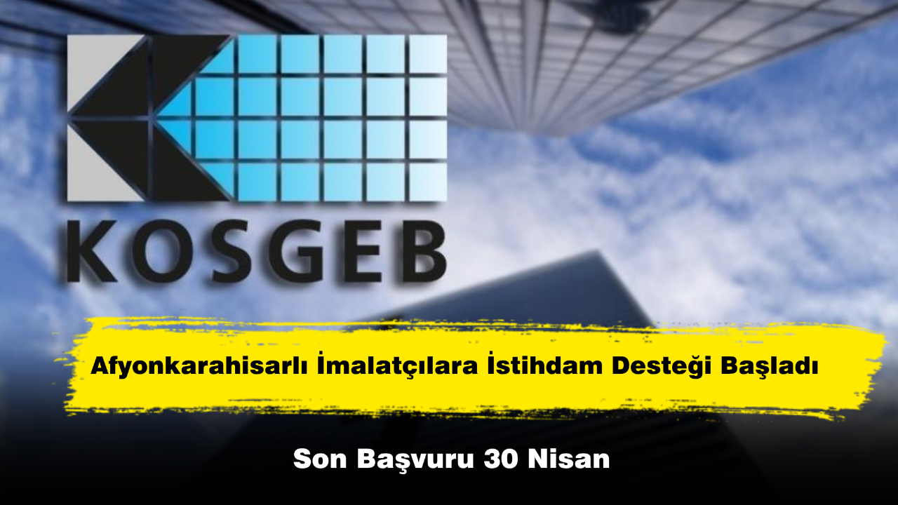 Afyonkarahisarlı İmalatçılara İstihdam Desteği Başladı