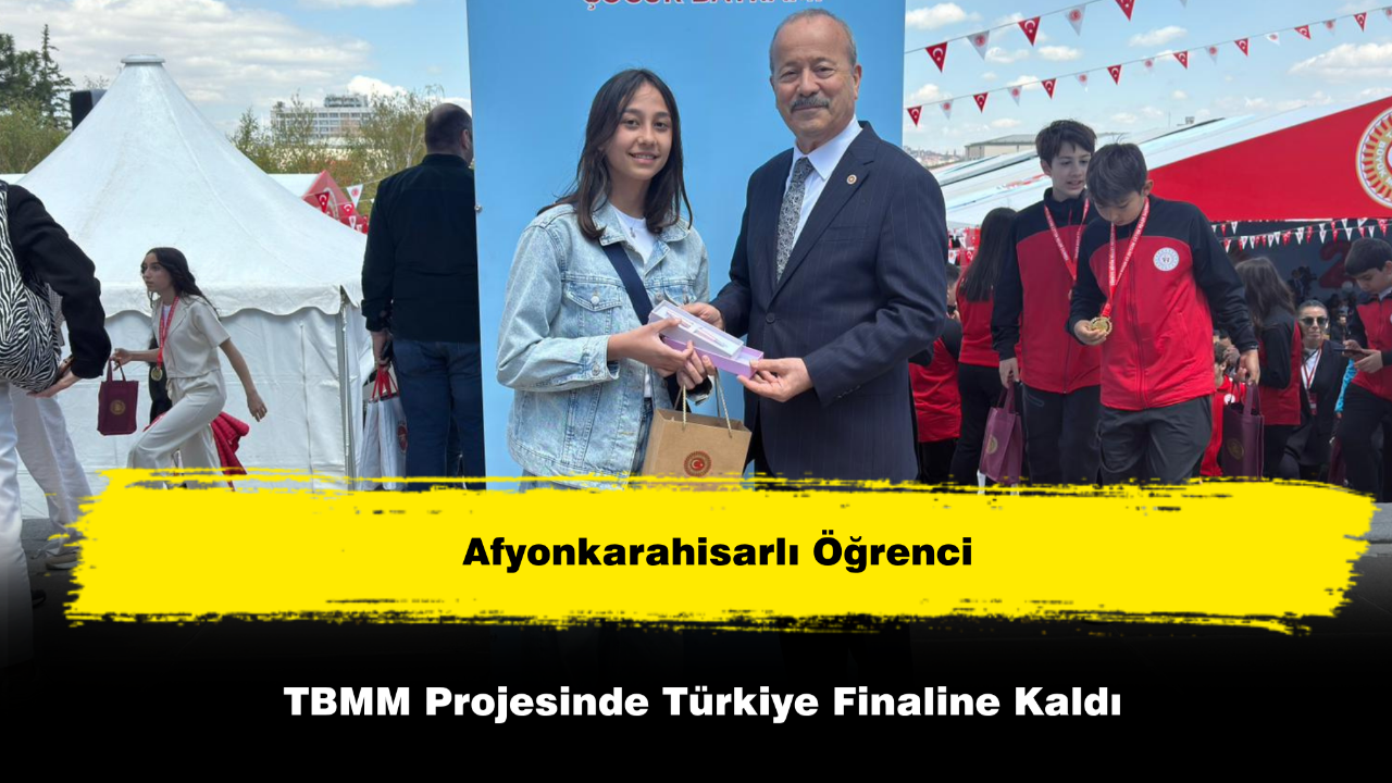 Afyonkarahisarlı Öğrenci TBMM Projesinde Türkiye Finaline Kaldı