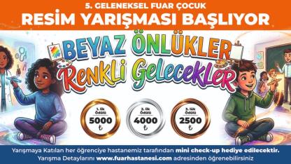 Fuar Hastanesi’nden Sanata Destek: 5. Resim Yarışması İçin Başvurular Devam Ediyor