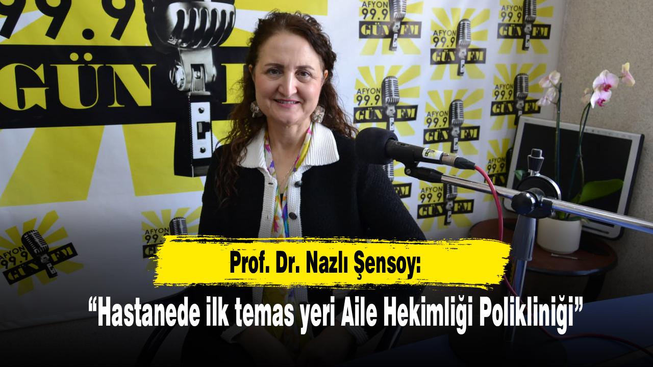 “Hastanede ilk temas yeri Aile Hekimliği Polikliniği”