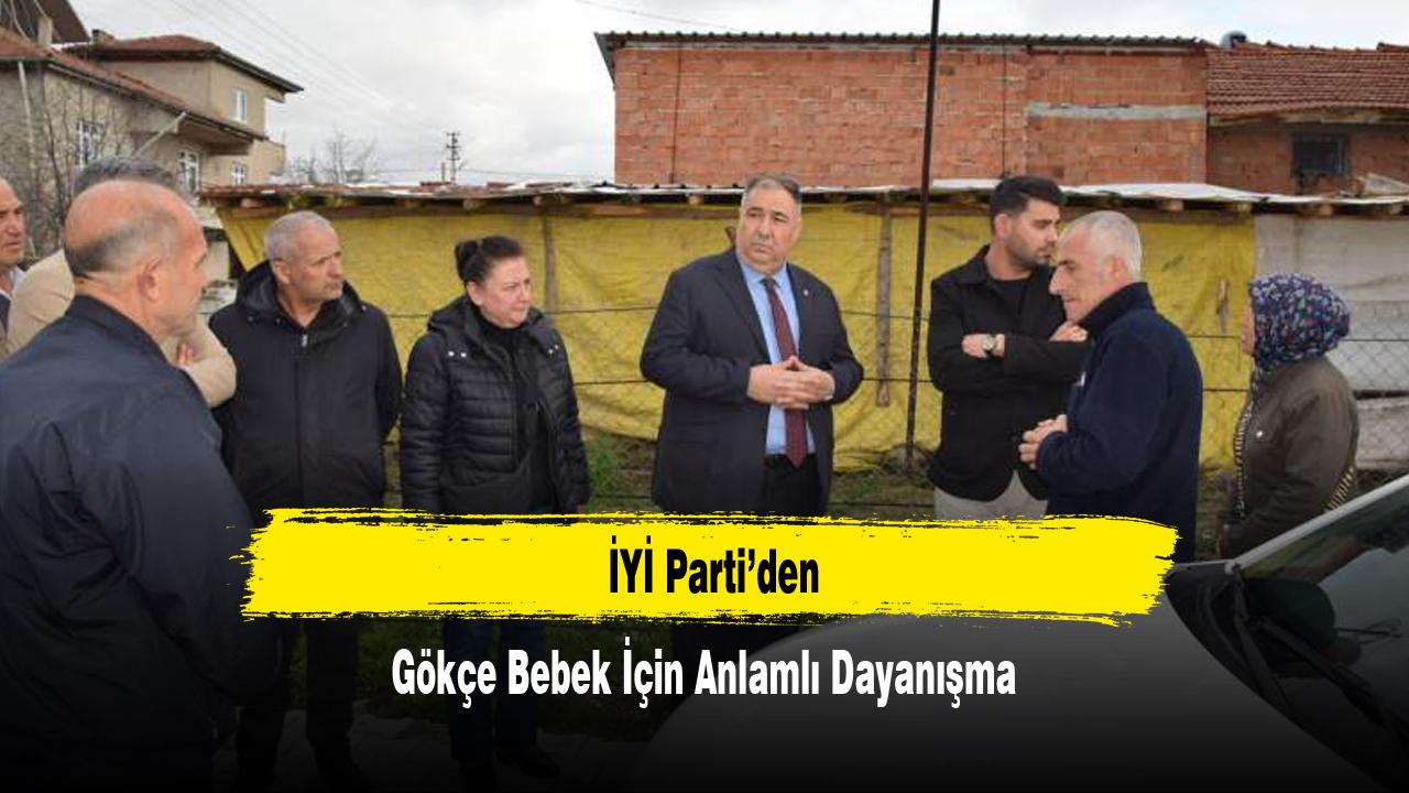 İYİ Parti’den Gökçe Bebek İçin Anlamlı Dayanışma
