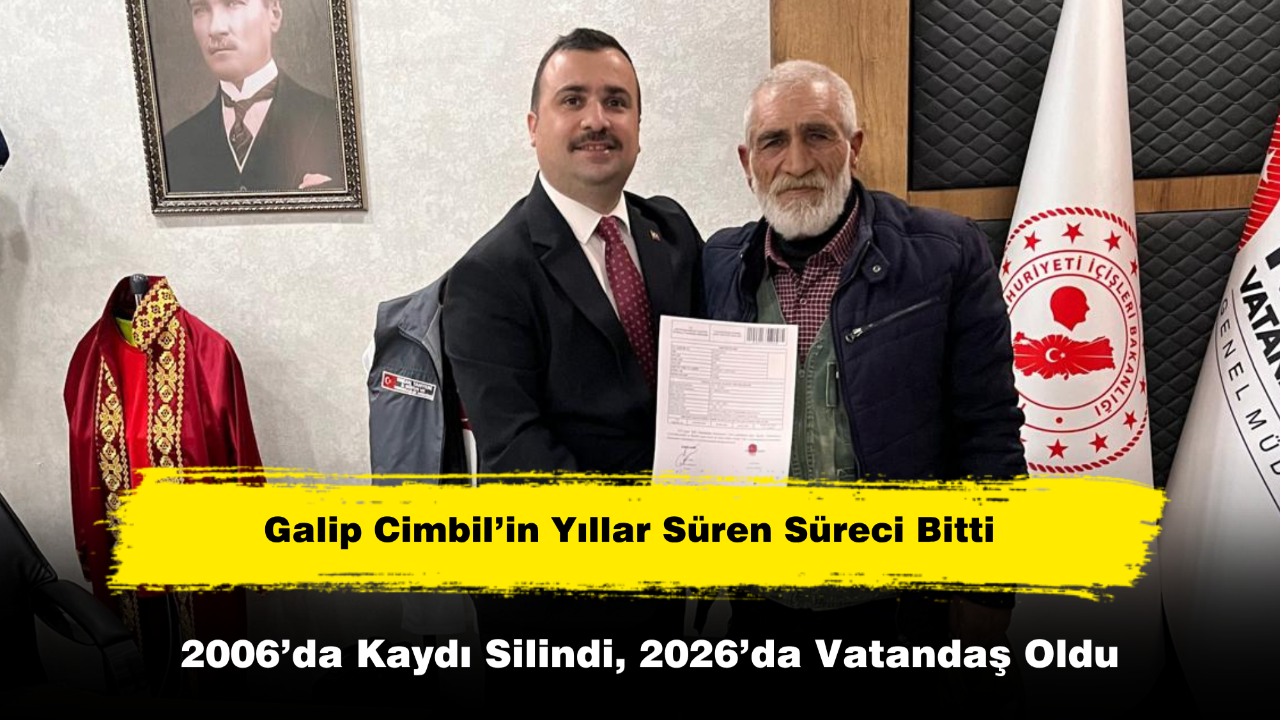 Mahkeme Kararıyla Vatandaşlık! Galip Cimbil’in Yıllar Süren Süreci Bitti