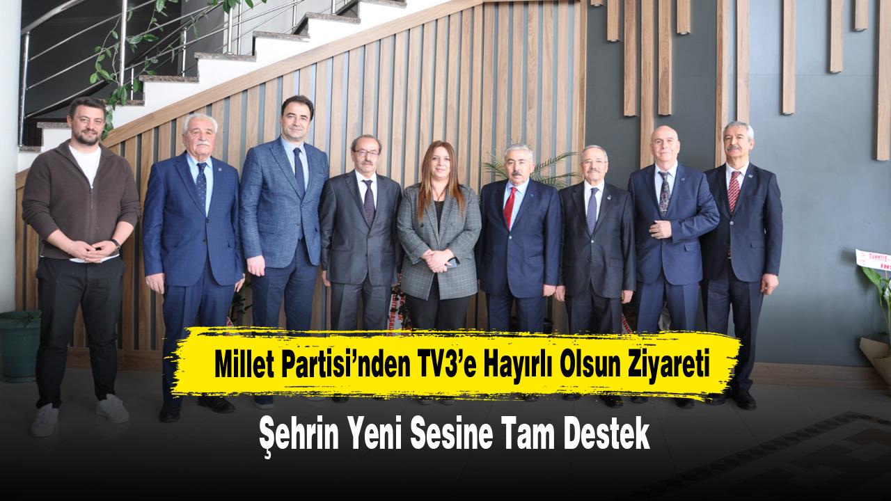 Millet Partisi’nden Tv3’e Hayırlı Olsun Ziyareti