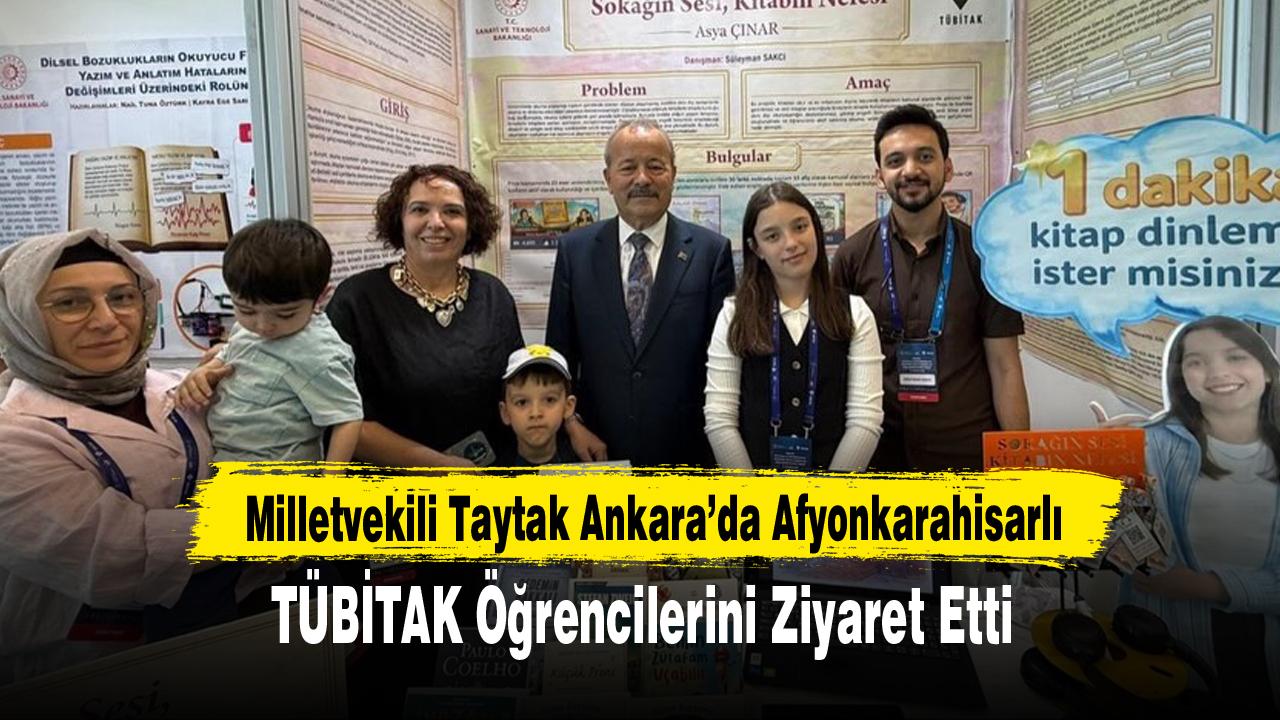 Milletvekili Taytak Ankara’da Afyonkarahisarlı TÜBİTAK Öğrencilerini Ziyaret Etti