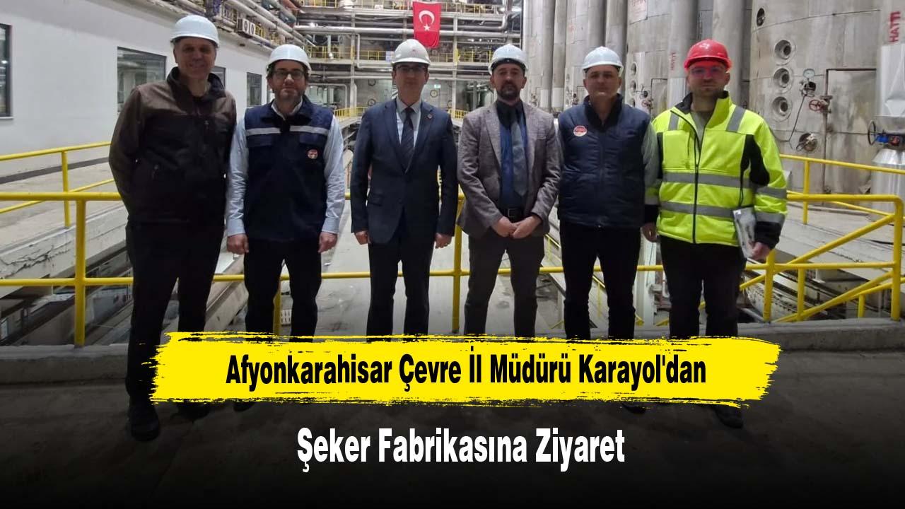Müdür Karayol'dan Şeker Fabrikasına Ziyaret