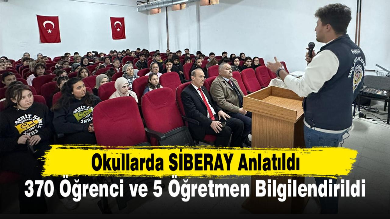 Okullarda SİBERAY anlatıldı